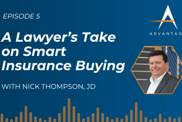 A Lawyer's Take on Smart Insurance Buying title with The Accel Advantage logo and a photo of Nick Thompson, JD